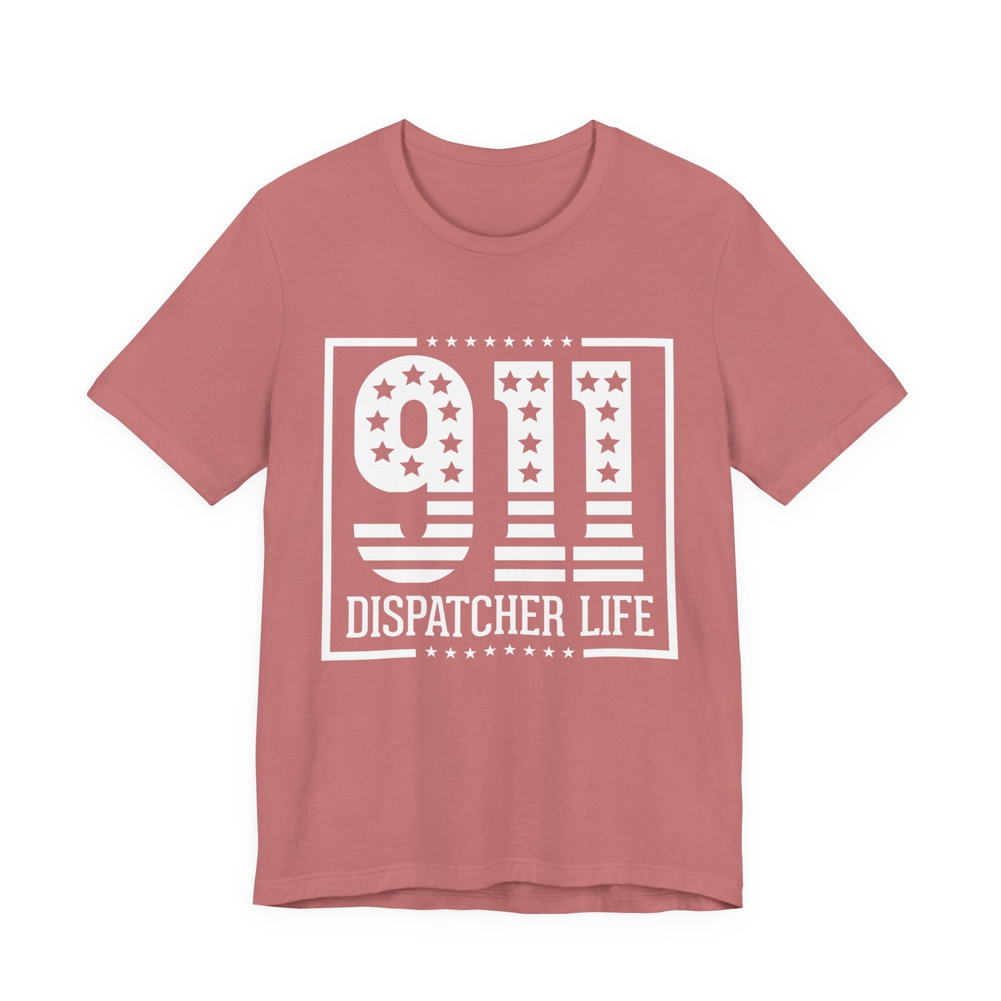 911 Dispatcher Life T-Shirt — Patriotic Emergency Dispatcher Tee