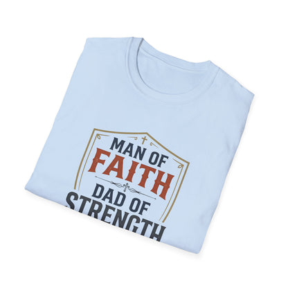 Man of Faith Dad of Strength T-Shirt