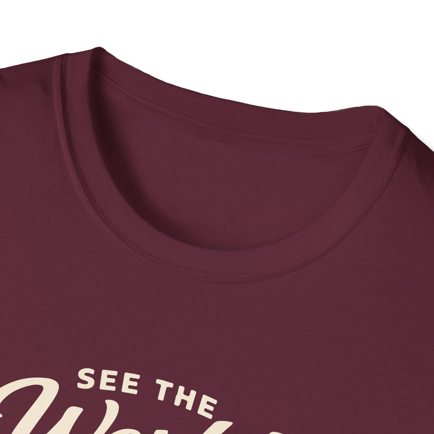 See The World My Way T-Shirt