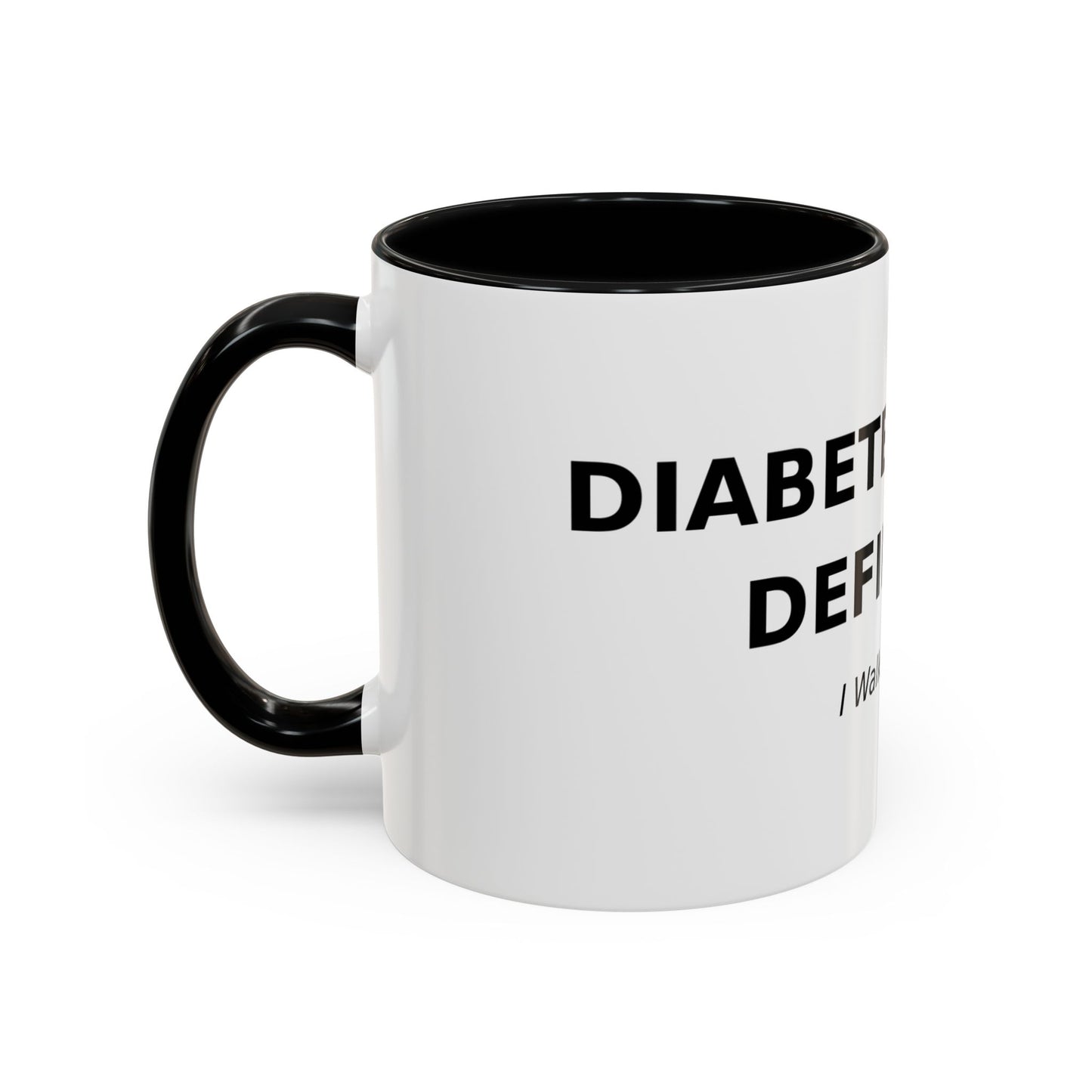 Accent Coffee Mug - "Diabetes Won't Define Me" Inspirational Faith Coffee Mug (11/15oz)