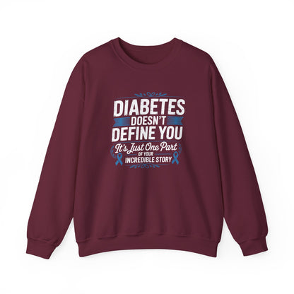 Diabetes Doesn't Define You Sweatshirt