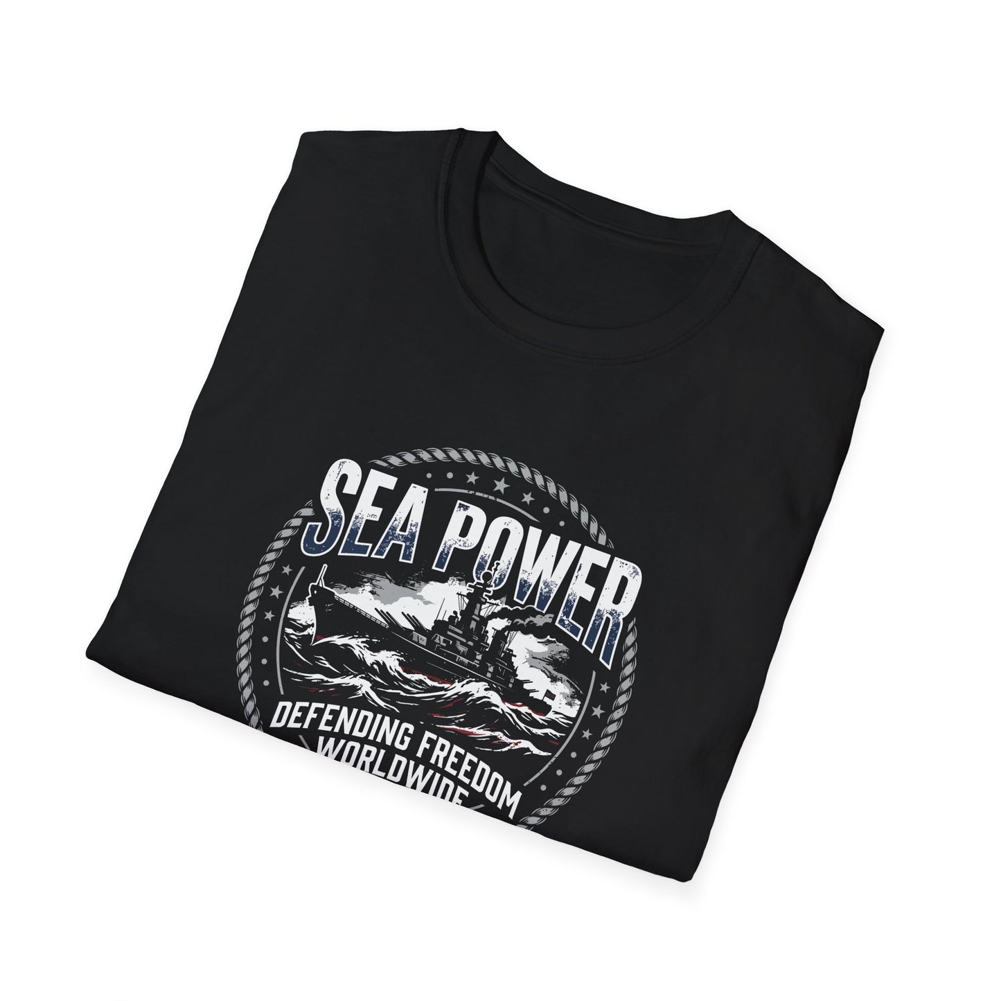Sea Power: Defending Freedom Worldwide  T-Shirt
