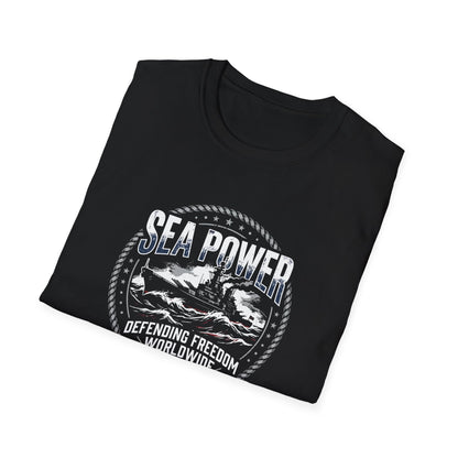 Sea Power: Defending Freedom Worldwide  T-Shirt