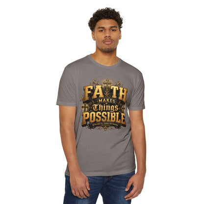 Faith Makes Things Possible T-Shirt — Inspirational Christian Graphic Tee