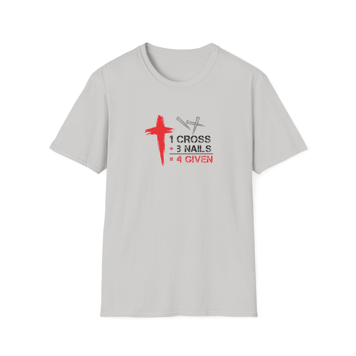 1 Cross + 3 Nails = 4 Given T-Shirt