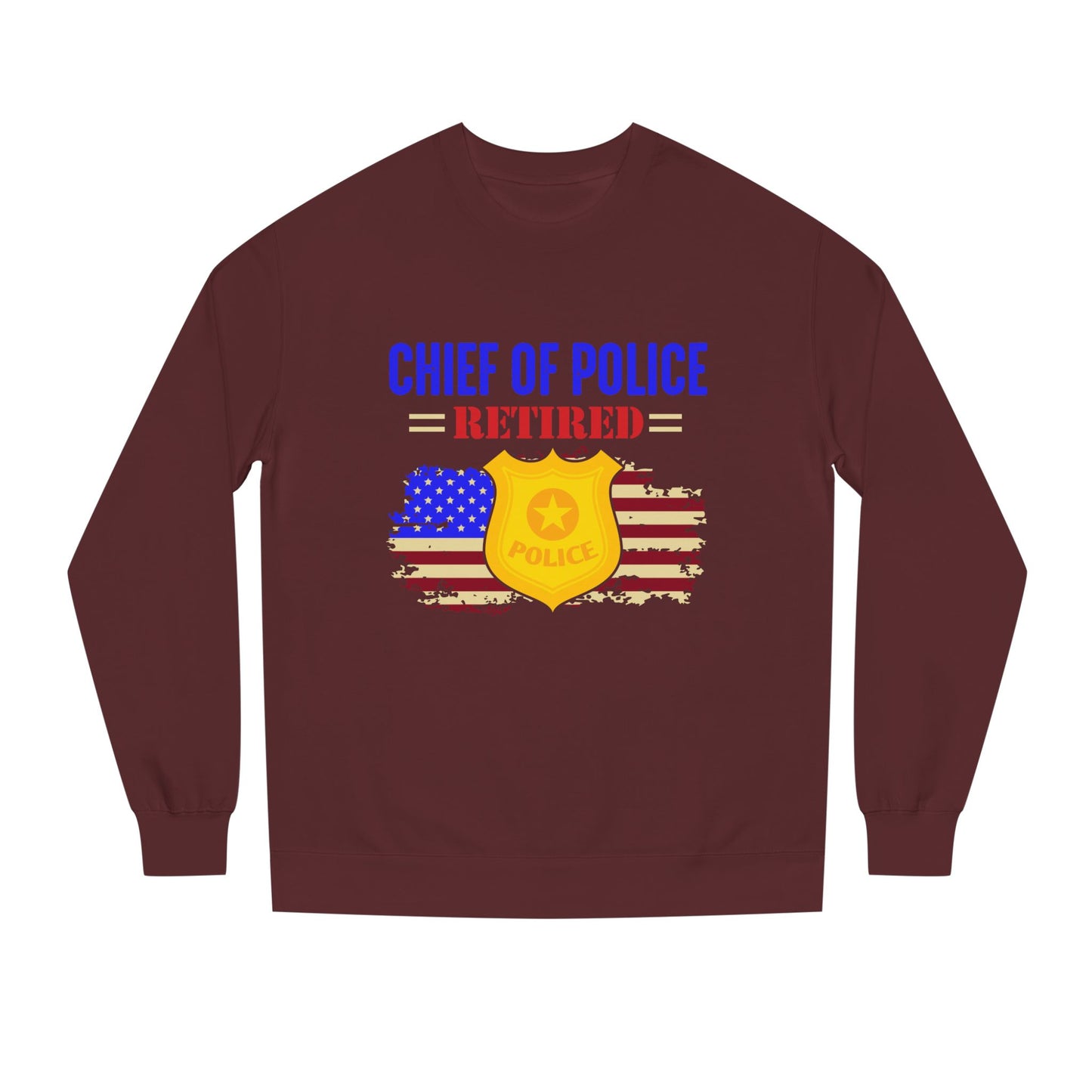 Retired Chief of Police Sweatshirt – American Flag Badge Tribute
