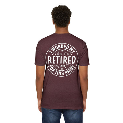 Retired For This Shirt T-Shirt — Funny Retirement Gift Tee