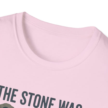"The Stone Was Rolled Away" T-shirt