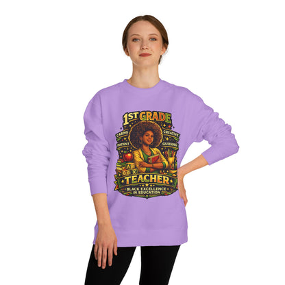 1st Grade Teacher Sweatshirt — Black Excellence in Education Crewneck