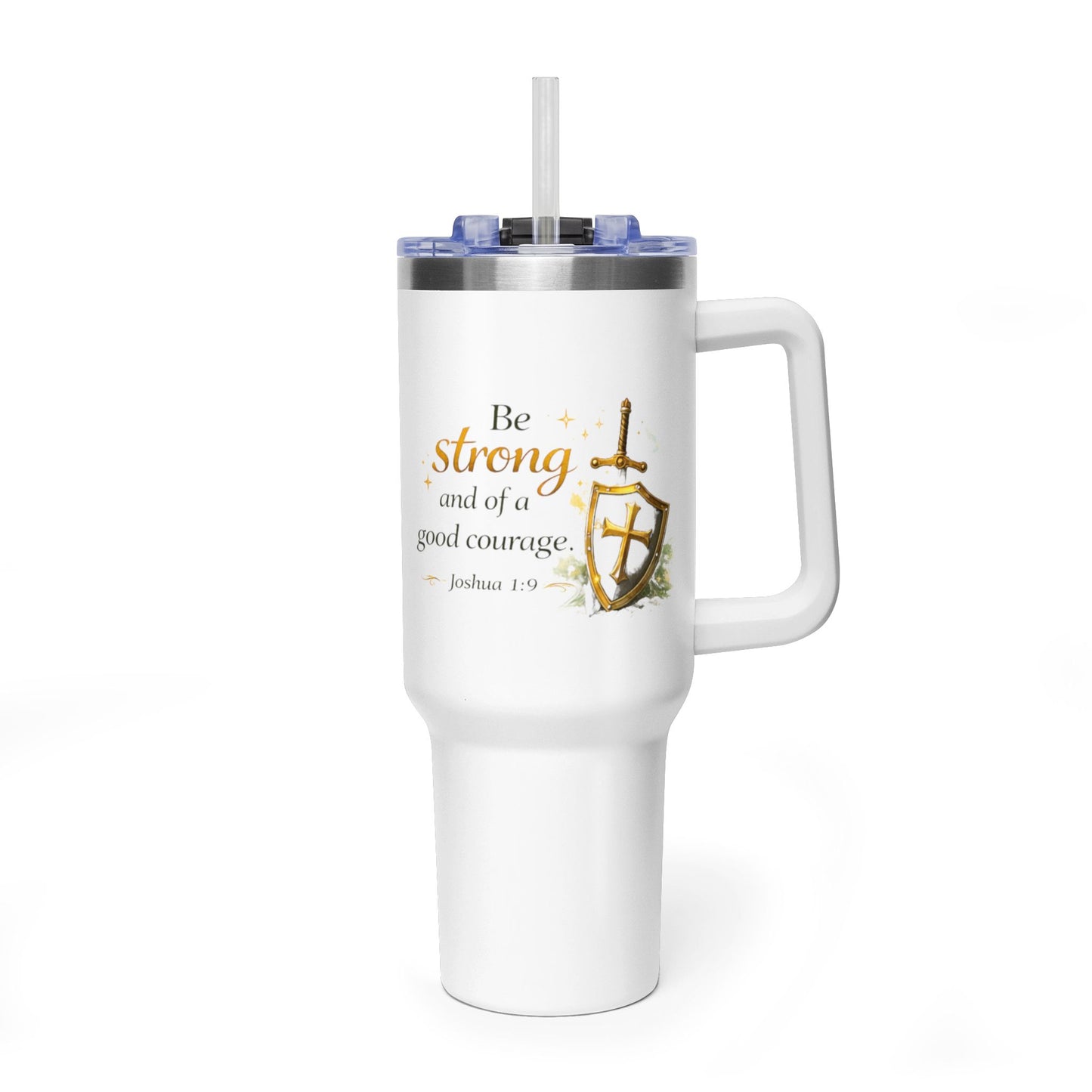 40oz Inspirational Tumbler – “Be Strong and Of Good Courage” Travel Mug