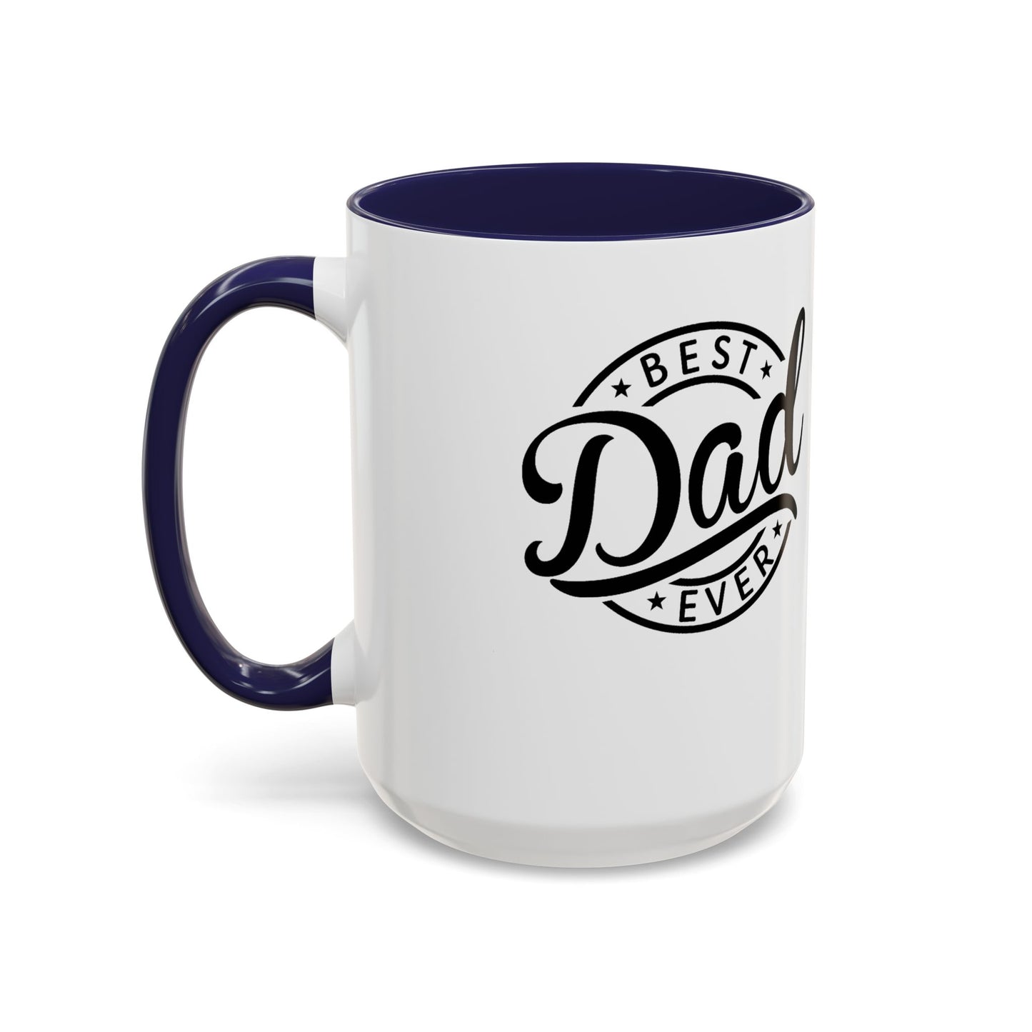 Best Dad Ever Accent Coffee Mug — Black Handle & Inner Rim, Father's Day Gift (11oz & 15oz)