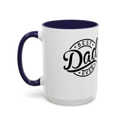Best Dad Ever Accent Coffee Mug — Black Handle & Inner Rim, Father's Day Gift (11oz & 15oz)