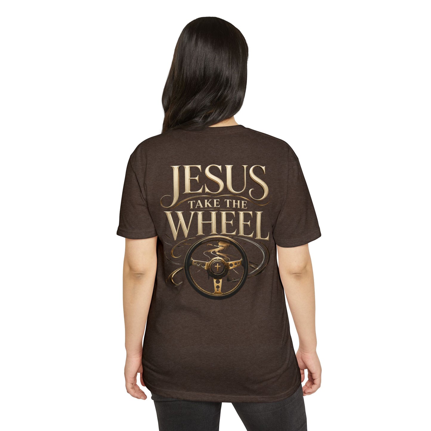 Jesus Take the Wheel T-Shirt — Inspirational Christian Driving Faith Tee