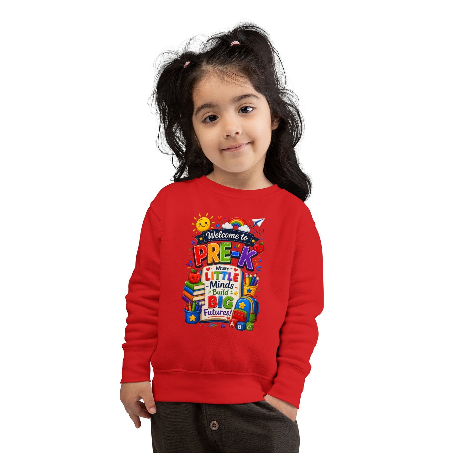 Pre-K Welcome Toddler Sweatshirt — "Welcome to Pre-K: Where Little Minds Build Big Futures"