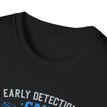"Early Detection Can Save Lives" T-Shirt