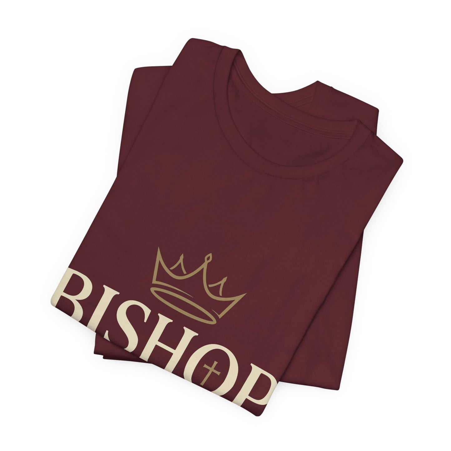 Bishop T-Shirt — "Bishop Crowned With Calling" Religious Ministry Tee
