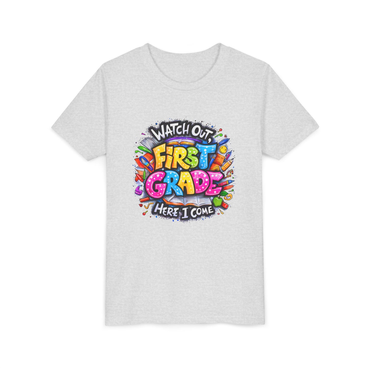 First Grade T-Shirt - "Watch Out First Grade Here I Come" Back-to-School Youth Tee