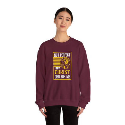 "Not Perfect But Christ Died For Me" Sweatshirt