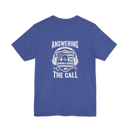 Answering the Call T-Shirt — EMS/First Responder Tribute Tee