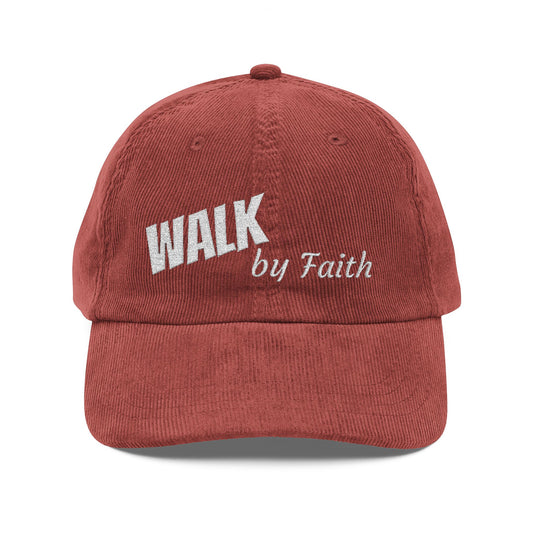Corduroy Baseball Cap — "WALK by Faith" Embroidered Vintage Dad Hat