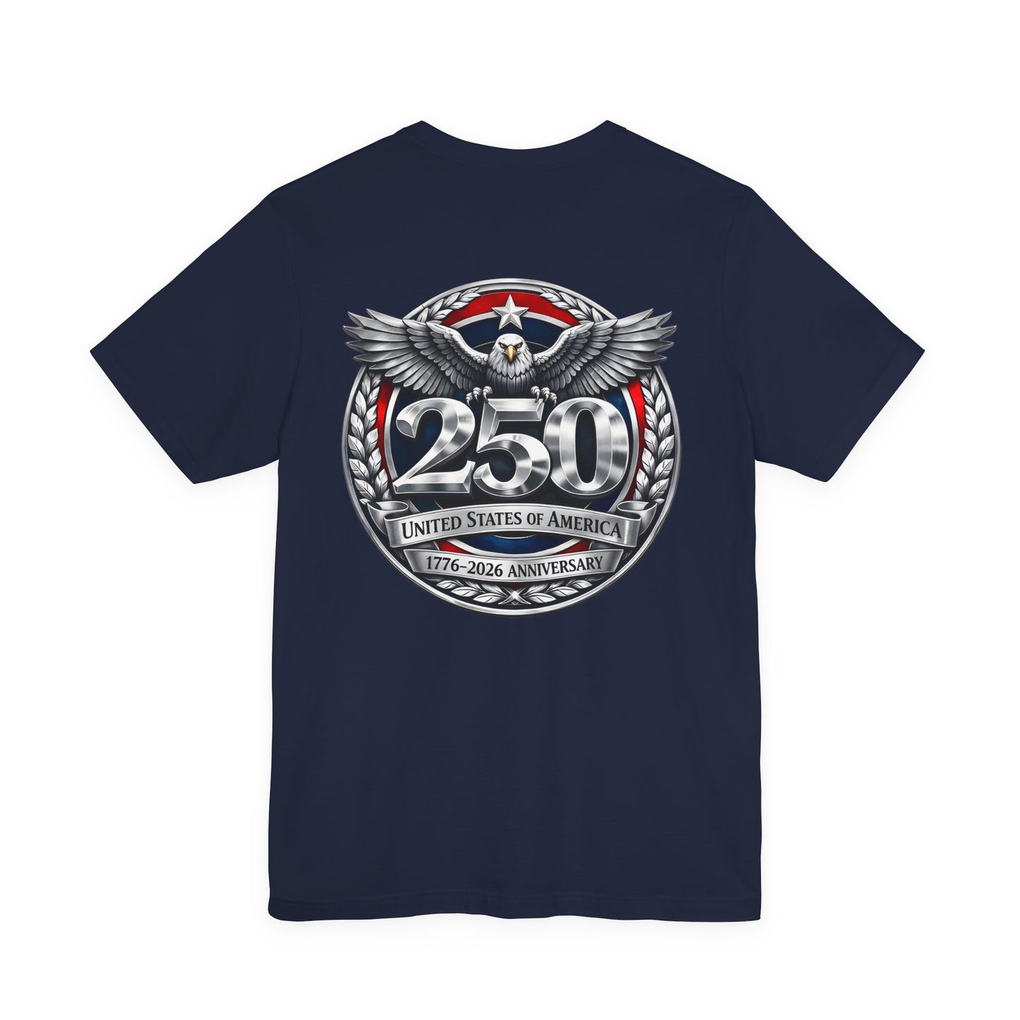 250th United States Anniversary T-Shirt — Patriotic Eagle 1776–2026 Commemorative Tee