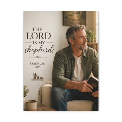 Stretched Canvas - "The Lord Is My Shepherd" Psalm 23:1 Christian Wall Art