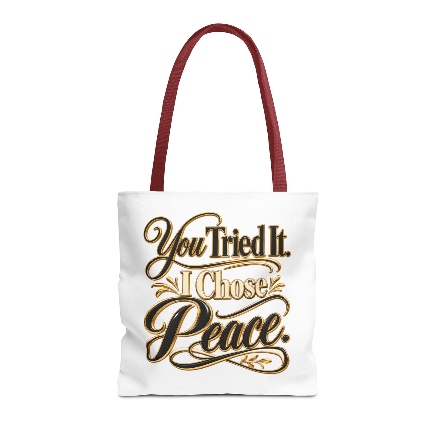 Tote — "You Tried It. I Chose Peace." Script Tote Bag