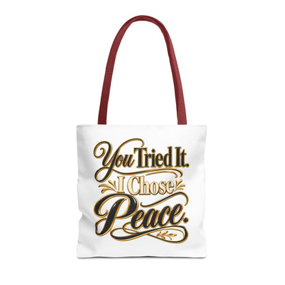 Tote — "You Tried It. I Chose Peace." Script Tote Bag