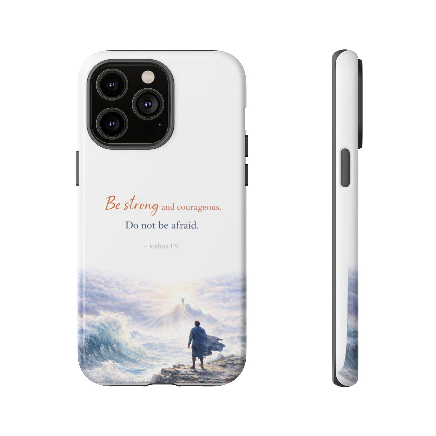 Inspirational 'Be Strong and Courageous' Phone Case — Joshua 1:9 Christian Protective Tough Case