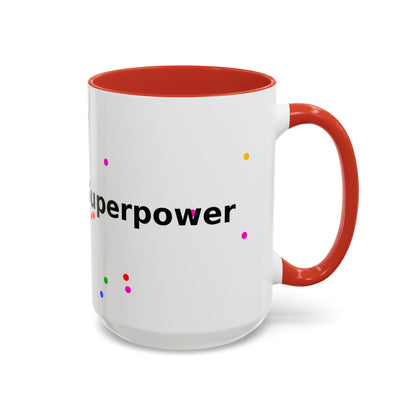 Accent Coffee Mug - "Coffee Is My Superpower" Funny Colorful Polka Dot Ceramic Mug (11/15oz)