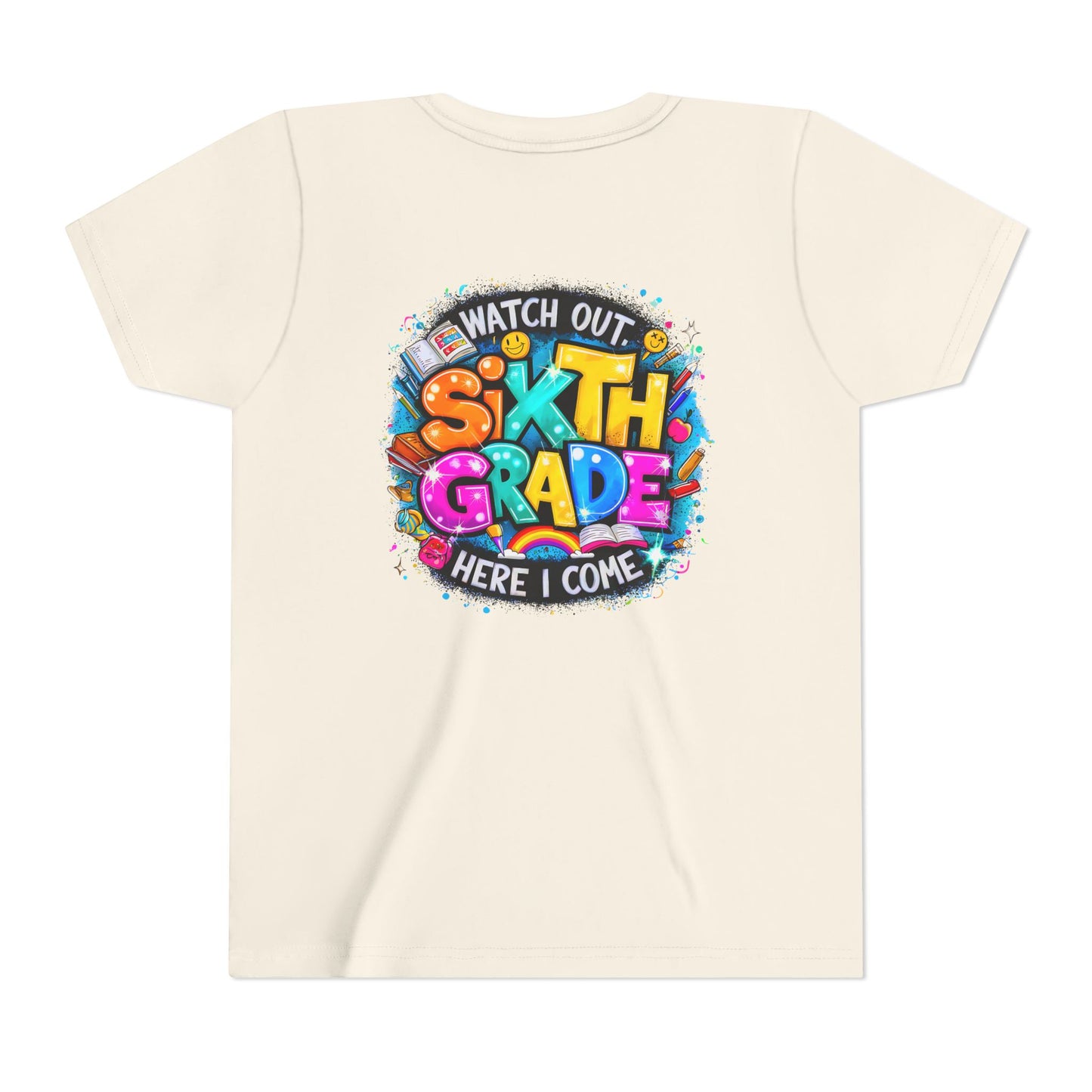 Youth Tee — "Watch Out Sixth Grade Here I Come" Back-to-School Graphic Shirt