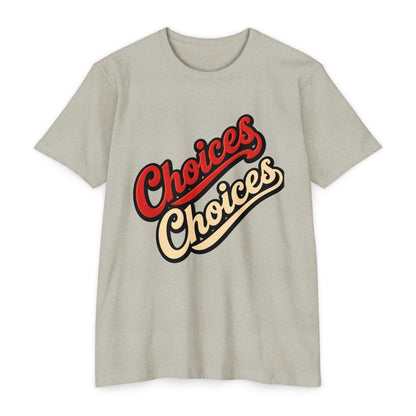 Choices Script T-Shirt — Retro Double-Word Graphic Tee