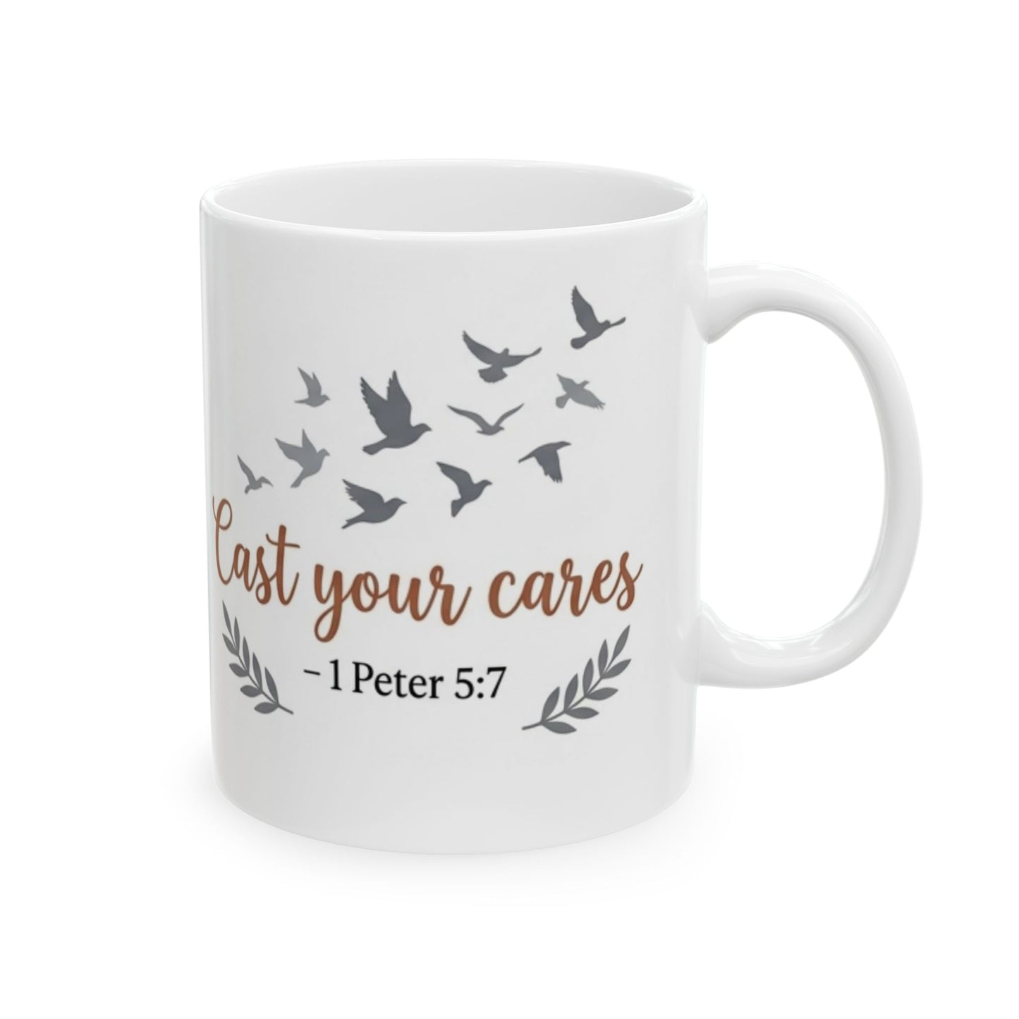 Cast Your Cares - 1 Peter 5:7  Ceramic Mug