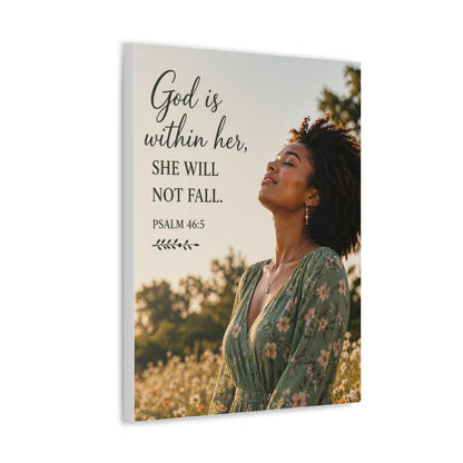 Canvas Wall Art - "God is within her, she will not fall." Psalm 46:5 Inspirational Faith Print