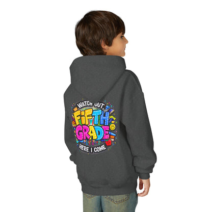 Fifth Grade Hoodie — "Watch Out! Fifth Grade Here I Come" Kids Back-to-School Sweatshirt