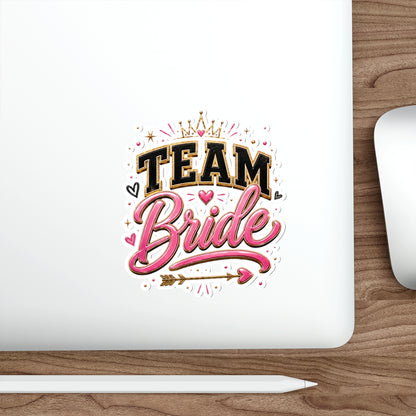 Team Bride Die-Cut Sticker — Bachelorette Party Bridal Shower Favor