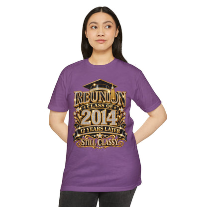 Class of 2014 Reunion T-Shirt — "12 Years Later Still Classy" Graduation Reunion Tee