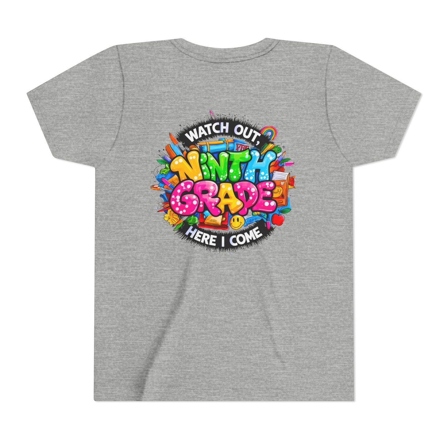 Youth Tee — “Watch Out Ninth Grade Here I Come” Colorful Back-to-School Shirt