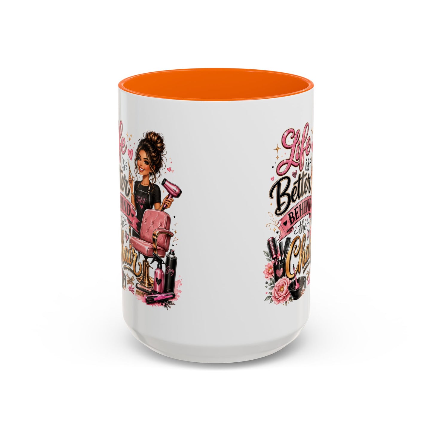 Life Is Better Behind the Chair Coffee Mug — Hair Stylist Barber Salon Gift (11/15oz)