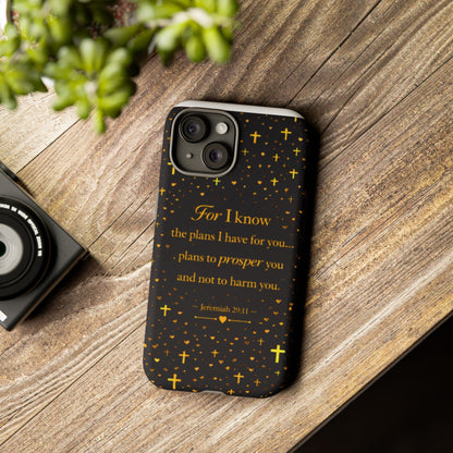 Phone Case — "For I Know" Jeremiah 29:11 Gold Cross Christian Tough Case