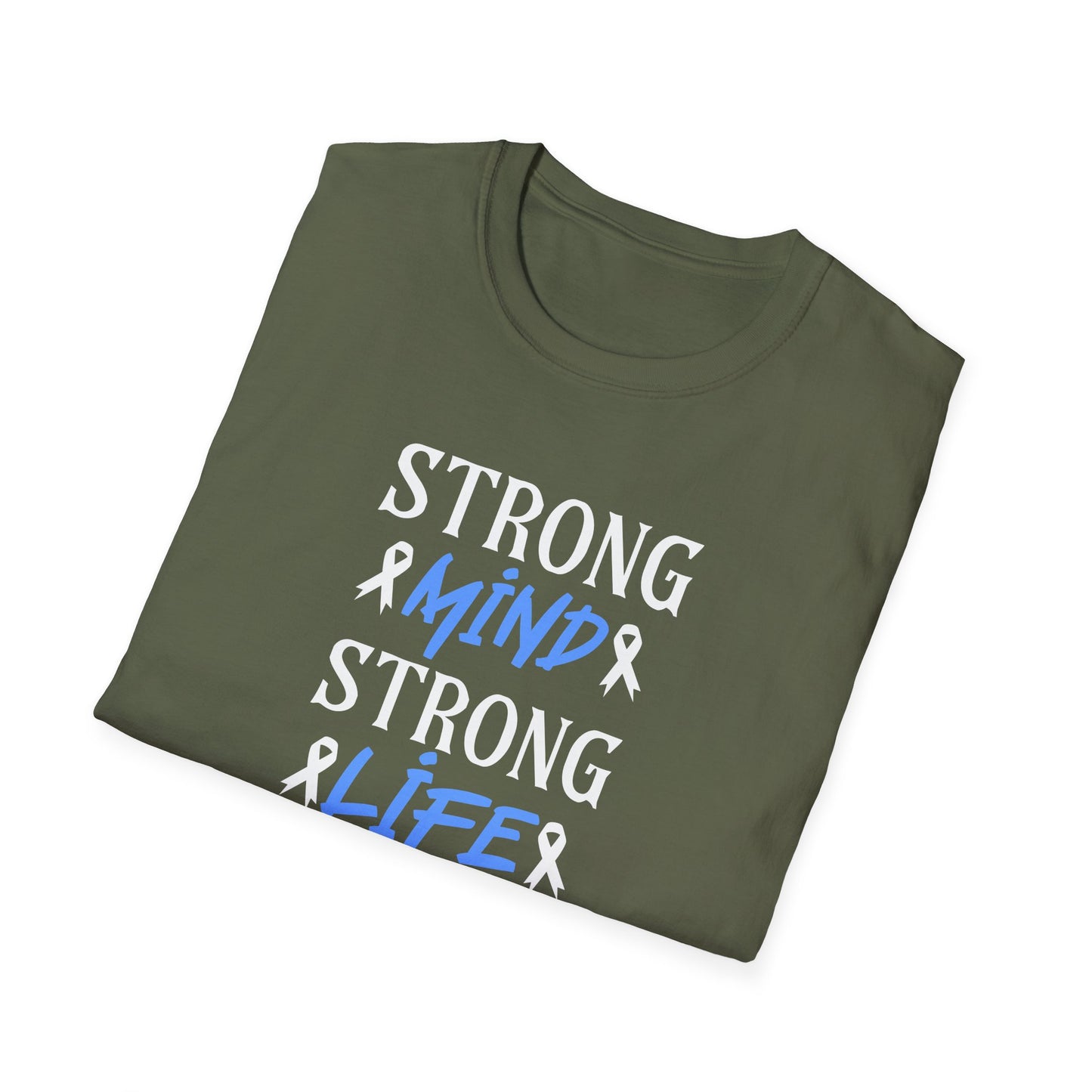 Strong mi̇nd Strong  Li̇fer T-Shirt