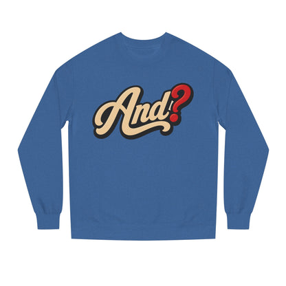 And? Retro Script Crewneck Sweatshirt