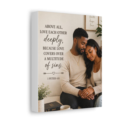 Stretched Canvas — "Above All, Love Each Other Deeply" Christian Wall Art
