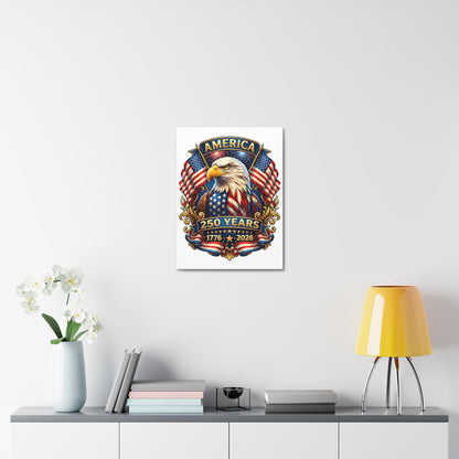 America 250 Years Eagle Stretched Canvas — Patriotic 1776-2026 Anniversary Wall Art