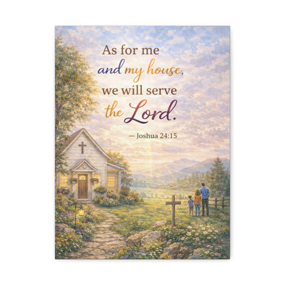 Canvas Wall Art - "As for me and my house we will serve the Lord" (Joshua 24:15) Inspirational Christian Home Decor