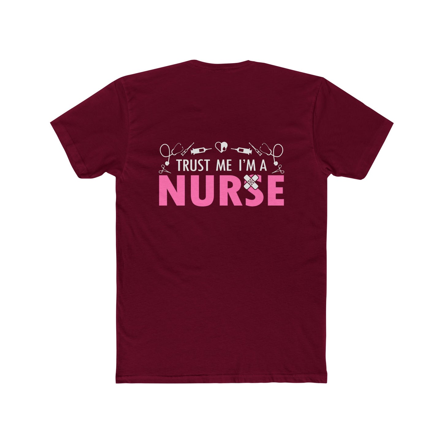 Trust Me I’m a Nurse T-Shirt — Funny Pink Nurse Tee for Healthcare Workers