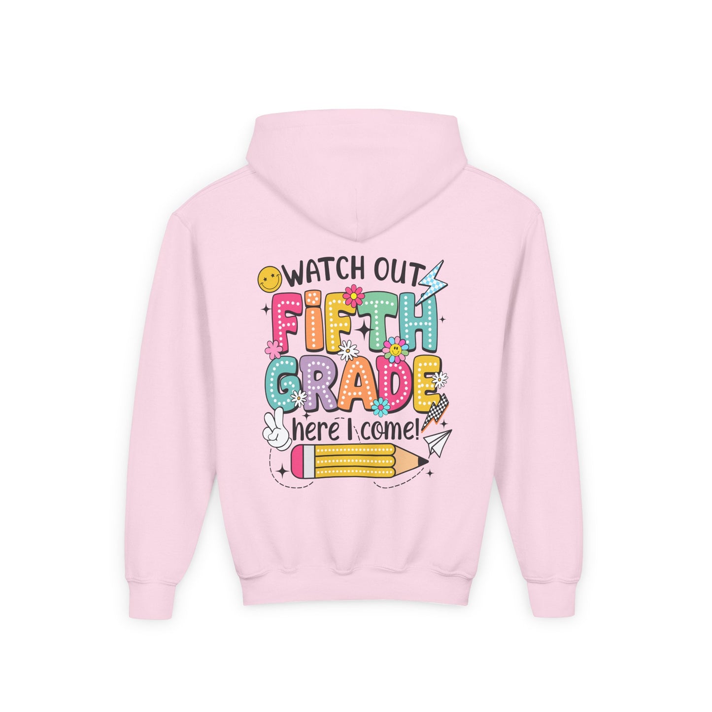 Fifth Grade Hoodie - "Watch Out Fifth Grade Here I Come" Kids Back to School Sweatshirt