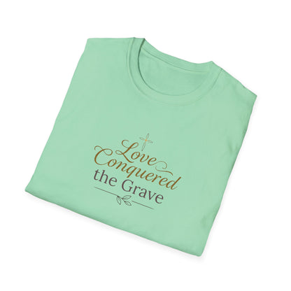 "Love Conquered the Grave" T-shirt