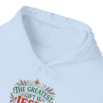 The Greatest Gift Is Jesus Hoodie