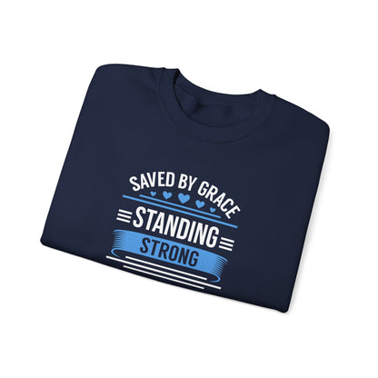 Saved By Grace Standing Strong Sweatshirt